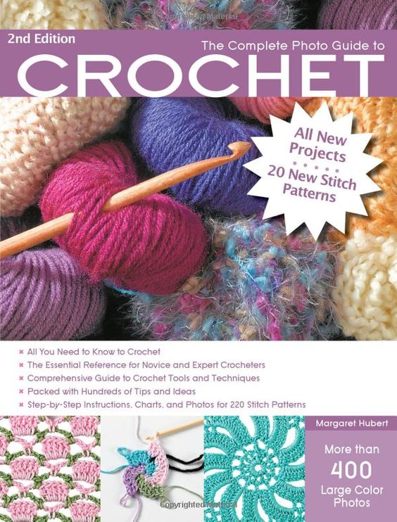 The Complete Photo Guide to Crochet by Margaret Hubert